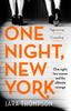 Книга One Night, New York : 'A Page Turner with Style' (Erin Kelly)