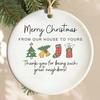 Neighbors Christmas Ornament Thank You Gift for Good Neighbors Welcome To
