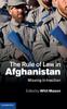 Книга The Rule of Law In Afghanistan : Missing In Inaction