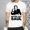 Better Call Saul Funny T Shirt Men New Casual Short Sleeve TV Series Breaking Tshirt Homme Manga Unisex T-shirt Tees