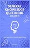 Книга General Knowledge Quiz Book Volume III : 400 Multiple Choice Questions