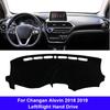 For Changan Alsvin 2018 Car Auto Inner Dashboard Cover LHD RHD Dashmat Carpet Cape Sun Shade Pad Rug
