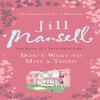 Dont Want To Miss A Thing by Jill Mansell Paperback Book 9780755355891