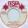 7-дюймовая пластинка ROLAND BURRELL - Johnny Doller Tesfa 1981 Ямайка Регги, Ска и Даб
