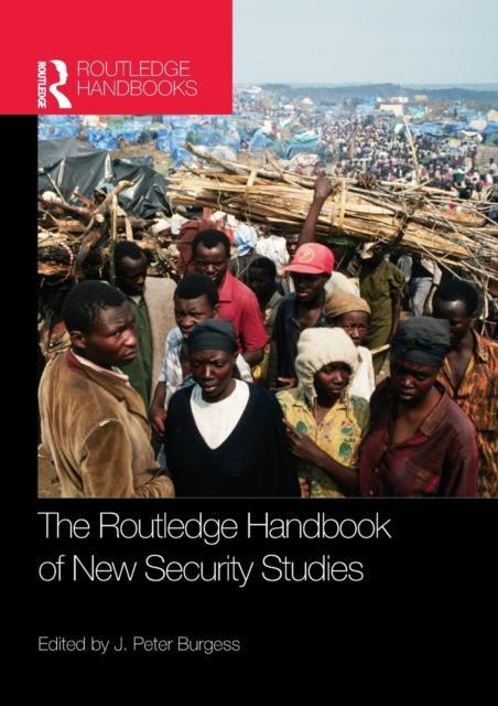 The The Routledge Handbook of New Security Studies Book