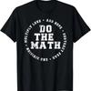 Сделай математику x Любовь Добавь Надежду Слоган Подарок для Женщин Девушек Мужчин Футболка
