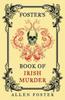 The Foster's Book of Irish Murder Book
