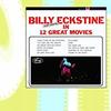 CD BILLY ECKSTINE - Now Singing In 12 Great Movies 5893072 Verve Master Ed 2002 Europe Jazz Used