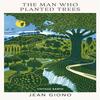 The Man Who Planted Trees by Jean Giono Paperback Book 9781784878016