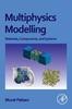 Книга Multiphysics Modeling : Materials, Components, and Systems