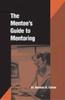 The Mentees Guide To Mentoring Book