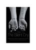 Книга The Silent Cry Understanding Children's Struggle With Self-Harm, Overcoming Pain And Building Resilience