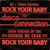 7-дюймовая пластинка DISCO CONNECTION Rock Your Baby 2056989 Polydor 1982 Франция Танцевальная Электроника Б/у