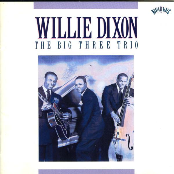 CD WILLIE DIXON - The Big Three Trio CSCS5322 CBS/Sony 1990 Japan ObiJazz Used