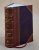 Past and Present of Mercer County Illinois Volume 1 1914 [Leather Bound] by Isaac Newton Bassett
