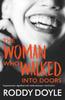 Книга The Woman Who Walked Into Doors