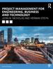 The Project Management for Engineering, Business and Technology Book
