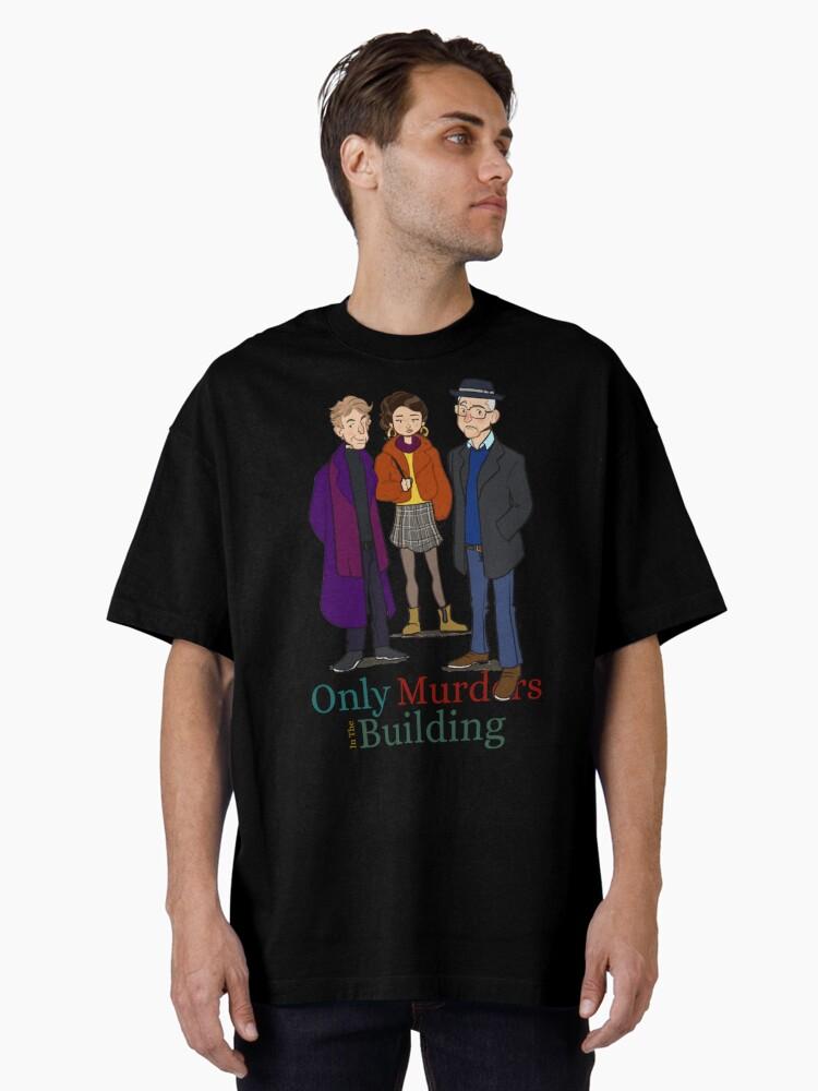 Only Murders In The Building Perfect Gift Oversized T-Shirt
