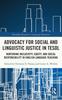 Книга Advocacy for Social and Linguistic Justice In TESOL : Nurturing Inclusivity, Equity, and Social Responsibility In English Language Teaching