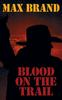 Книга Blood On the Trail