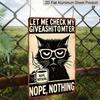 2D Flat, Vintage Metal Wall Sign - Aluminum Decorative Plaque Sign- Funny "Let Me Check My Giveashittometer" with Glasses & Coffee Cup Design