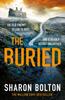 Книга The Buried : A Chilling, Haunting Crime Thriller from Richard & Judy Bestseller Sharon Bolton