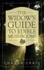 Книга The Widow's Guide To Edible Mushrooms