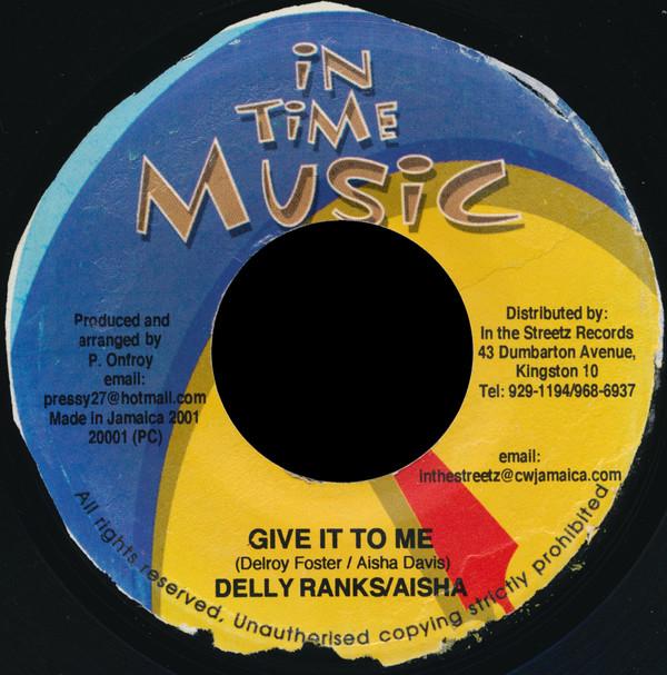 7-дюймовая пластинка DELLY RANKS AISHA DAVIS DETERMI Give It To Me Party Dolly NONE In Time Music 2001 Ямайка Регги Ска Даб Б/у