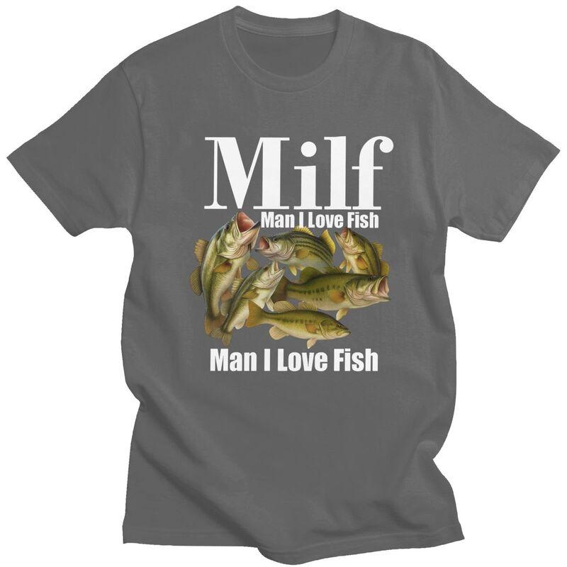 Classic Milf Man I Love Fish T Shirts Men Women ShortSleeve Humor Fishing Tshirts Casual Graphic Tee Tops Slim Fit Clothes