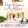 The Rome Affair by Karen Swan Paperback Book 9781509838028