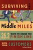 Книга Surviving The Middle Miles 262 Ways To Cross The Finish Line With Your Custome by Darryl Rosen - Paperback