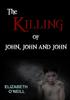 Книга The Killing of John, John and John