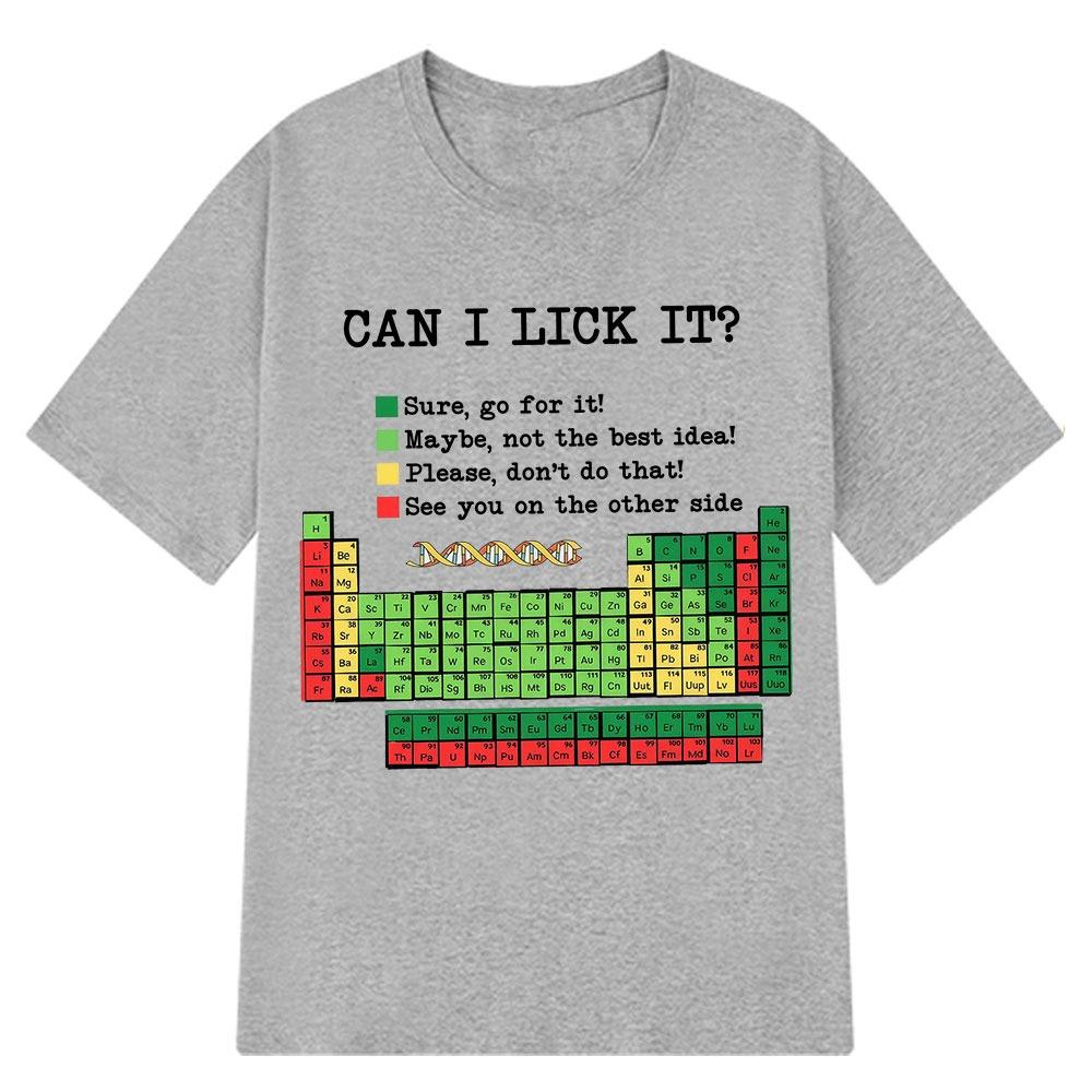 The Periodic Table of EleUnisexts Can I Lick It Pattern Printed Cotton Tshirt  Unisexs Casual Summer Shortsleeved Shirt