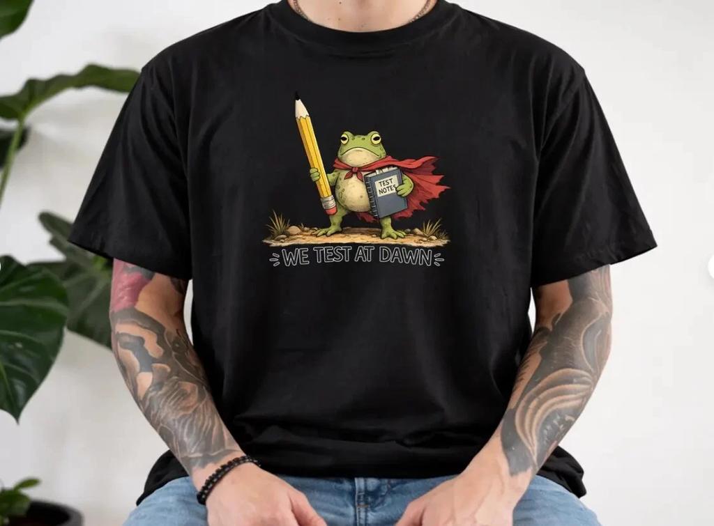 We Test at Dawn Frog Teacher Shirt, Funny Testing Day Tee