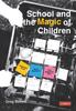 Книга School and the Magic of Children