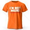 Men's I Am Not Weird Printed T-Shirt 100% Cotton Oversized Humor Graphic Tees for Women Summer Tops Quirky Streetwear
