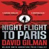 Night Flight To Paris by David Gilman Paperback Book 9781788544924