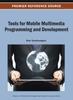 Книга Tools for Mobile Multimedia Programming and Development