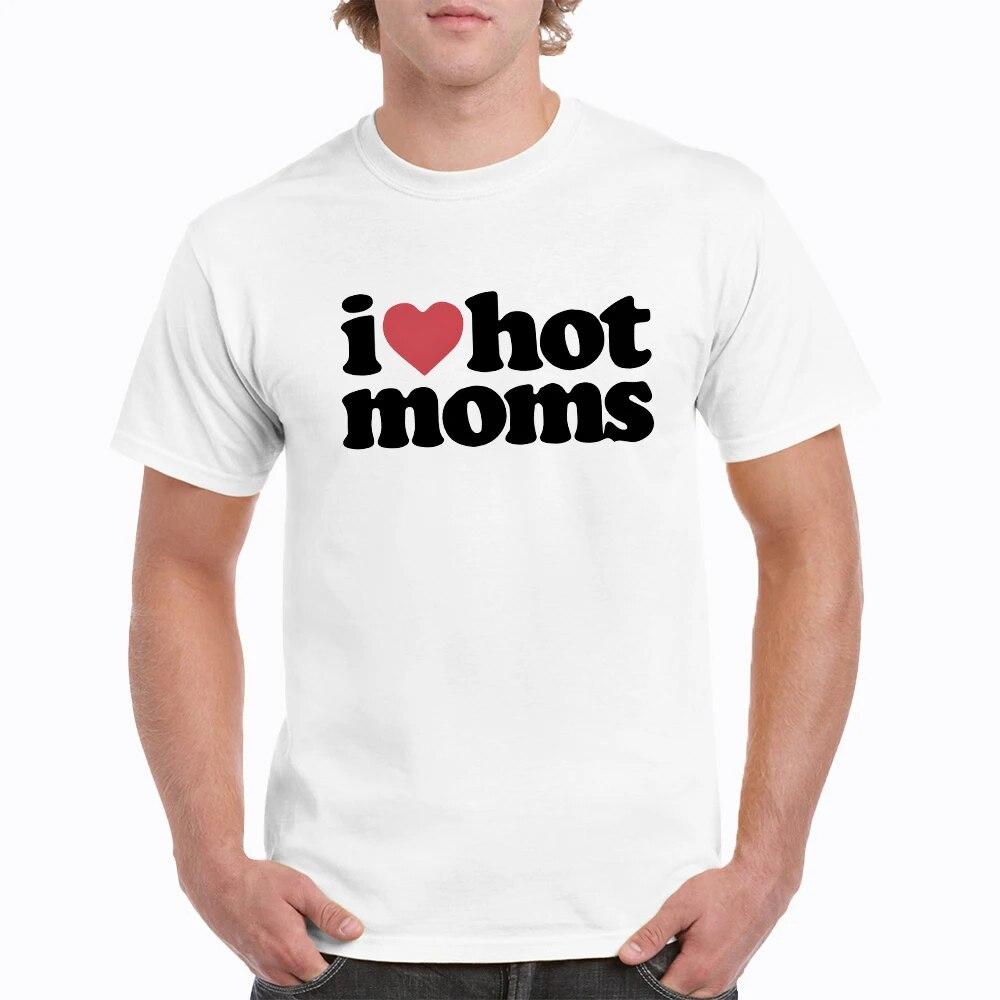 Летние футболки с круглым вырезом «I Love Hot Moms», модная уличная одежда с графическим принтом, свободная повседневная футболка с короткими рукавами, Hiptser, одежда унисекс