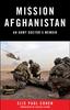 Книга Mission Afghanistan : An Army Doctor's Memoir