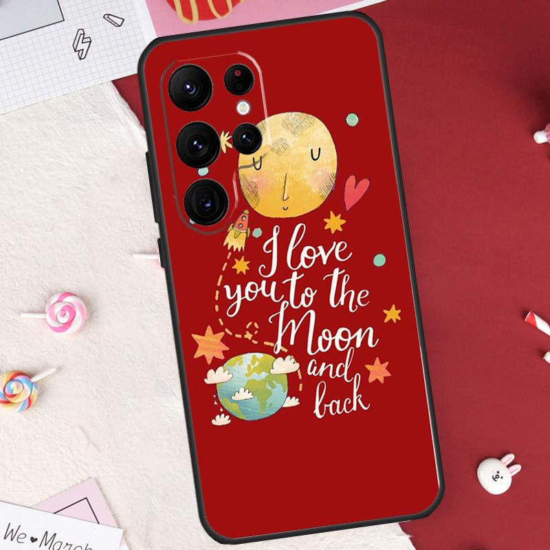 Love You To The Moon And Back Art Case For Samsung Galaxy S25 FE S23 FE S20 S21 S22 S24 S25 S26 Ultra S10 S25 Plus Cover Shell