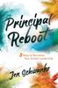 Книга The Principal Reboot : 8 Ways To Revitalize Your School Leadership