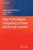 Книга High Performance Computing In Power and Energy Systems