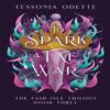 To Spark a Fae War by Tessonja Odette Paperback Book 9781806170234