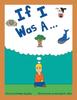 Книга If I Was A . . .
