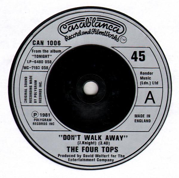 7inch Record FOUR TOPS - Don't Walk Away / I'll Never Ever L CAN1006 Casablanca 1981 UK Soul/Funk Used