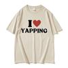 Забавная футболка с надписью I Love Professional Yapper Letter, женская, с круглым вырезом, высокое качество, модные, большие хлопковые футболки, лето