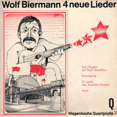7-дюймовая пластинка WOLF BIERMANN 4 Neue Lieder T76038 Wagenbachs Quar Германия Поп Б/у