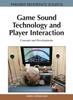 Книга Game Sound Technology and Player Interaction : Concepts and Developments