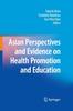The Asian Perspectives and Evidence On Health Promotion and Education Book